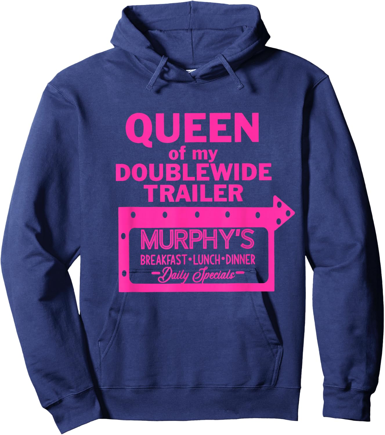 Queen Of My Doublewide Trailer Hoodie - Hoodie | Navy