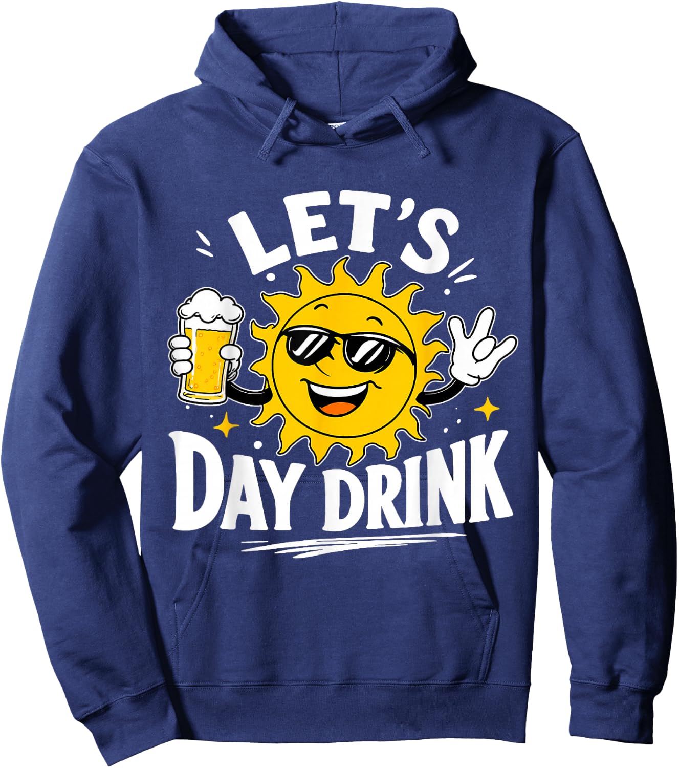 Lets Day Drink Funny Sun Drinking Humor Hoodie - Hoodie | Navy