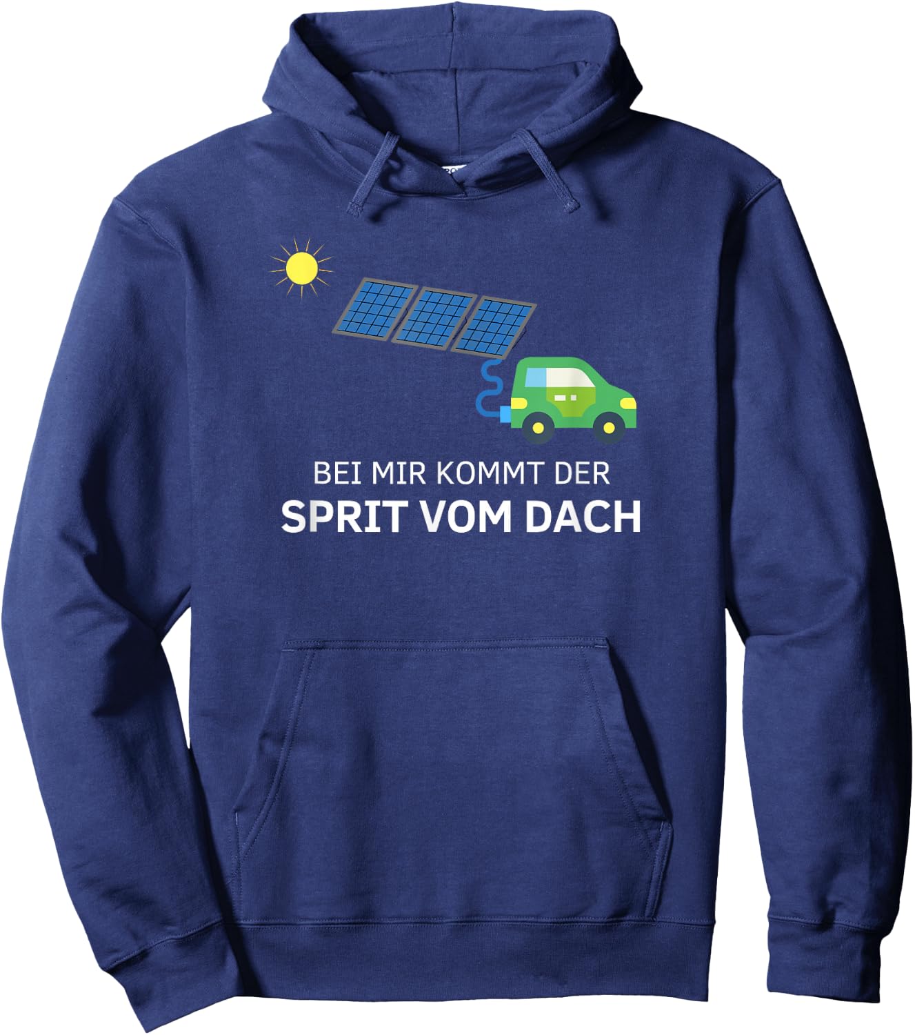 Bei mir kommt der Sprit vom Dach - Solaranlage Hoodie - Hoodie | Navy