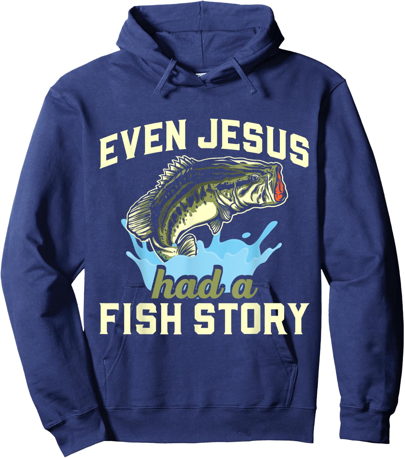 Even Jesus had a fish story Christian Fishing Hoodie - Hoodie | Navy
