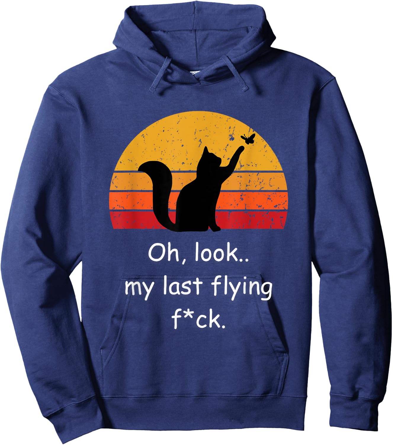 Oh Look My Last Flying F-ck Funny Sarcastic Cat Hoodie - Hoodie | Navy