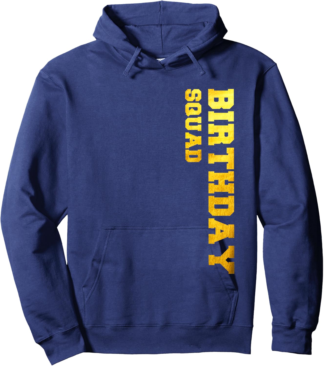 Happy Birthday Squad Party Gold Gift Funny Idea Hoodie - Hoodie | Navy