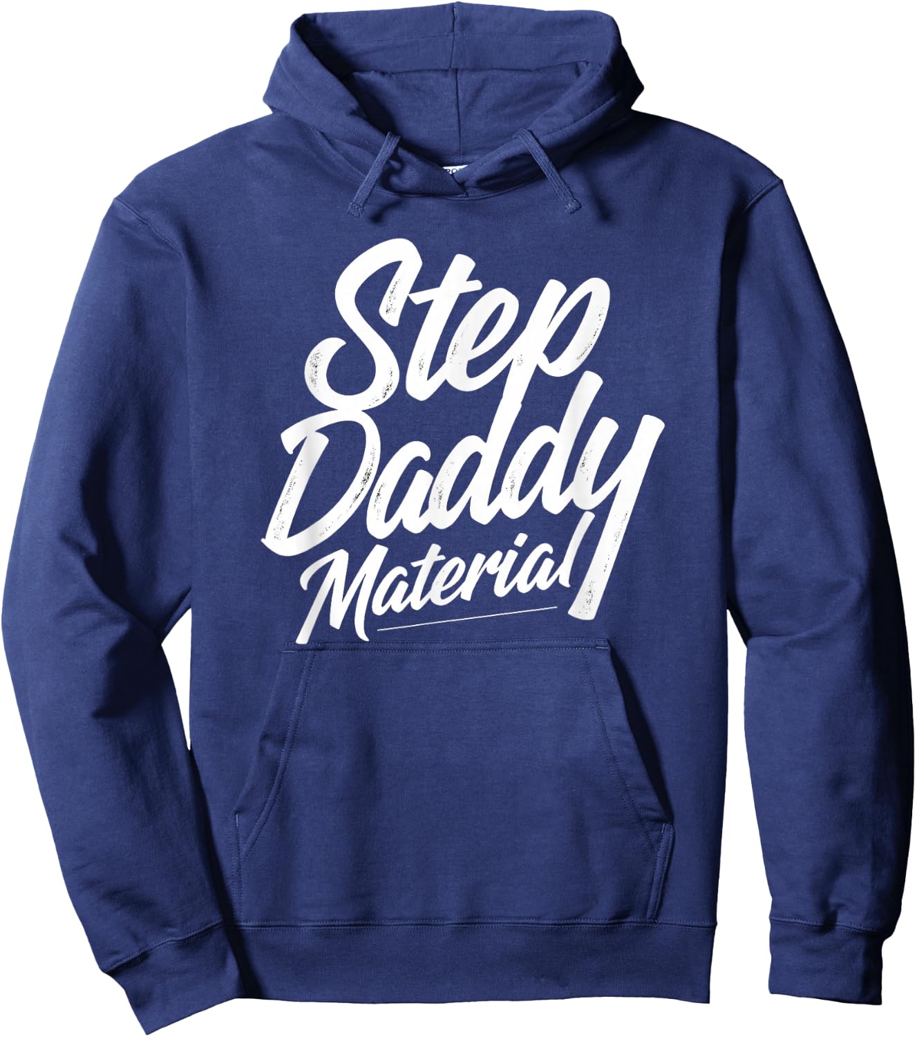 Step Daddy Material Hoodie - Hoodie | Navy