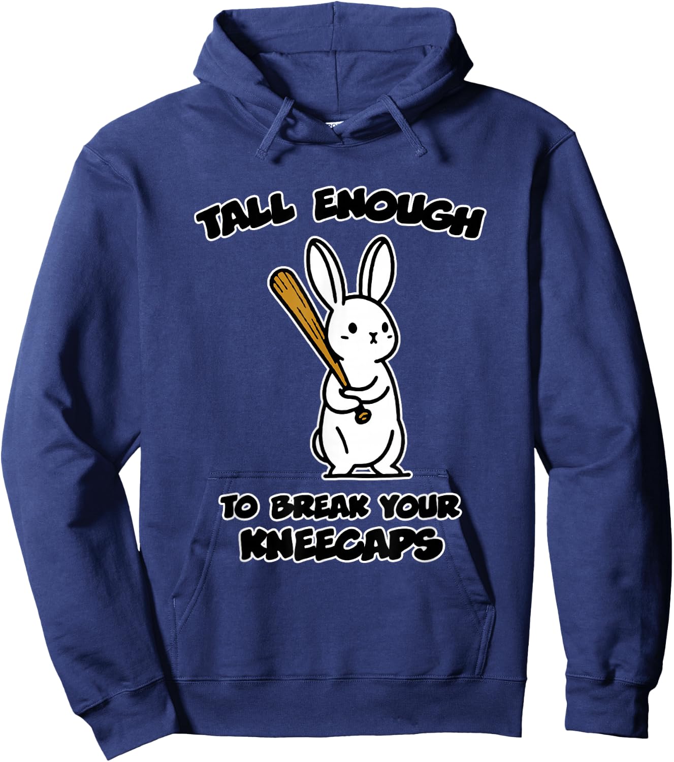 Tall Enough to Break Your kneecaps Hoodie - Hoodie | Navy