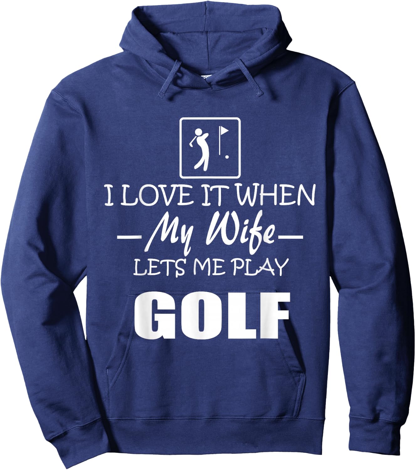 I Love it When My Wife Lets Me Play Golf Men Hoodie - Hoodie | Navy