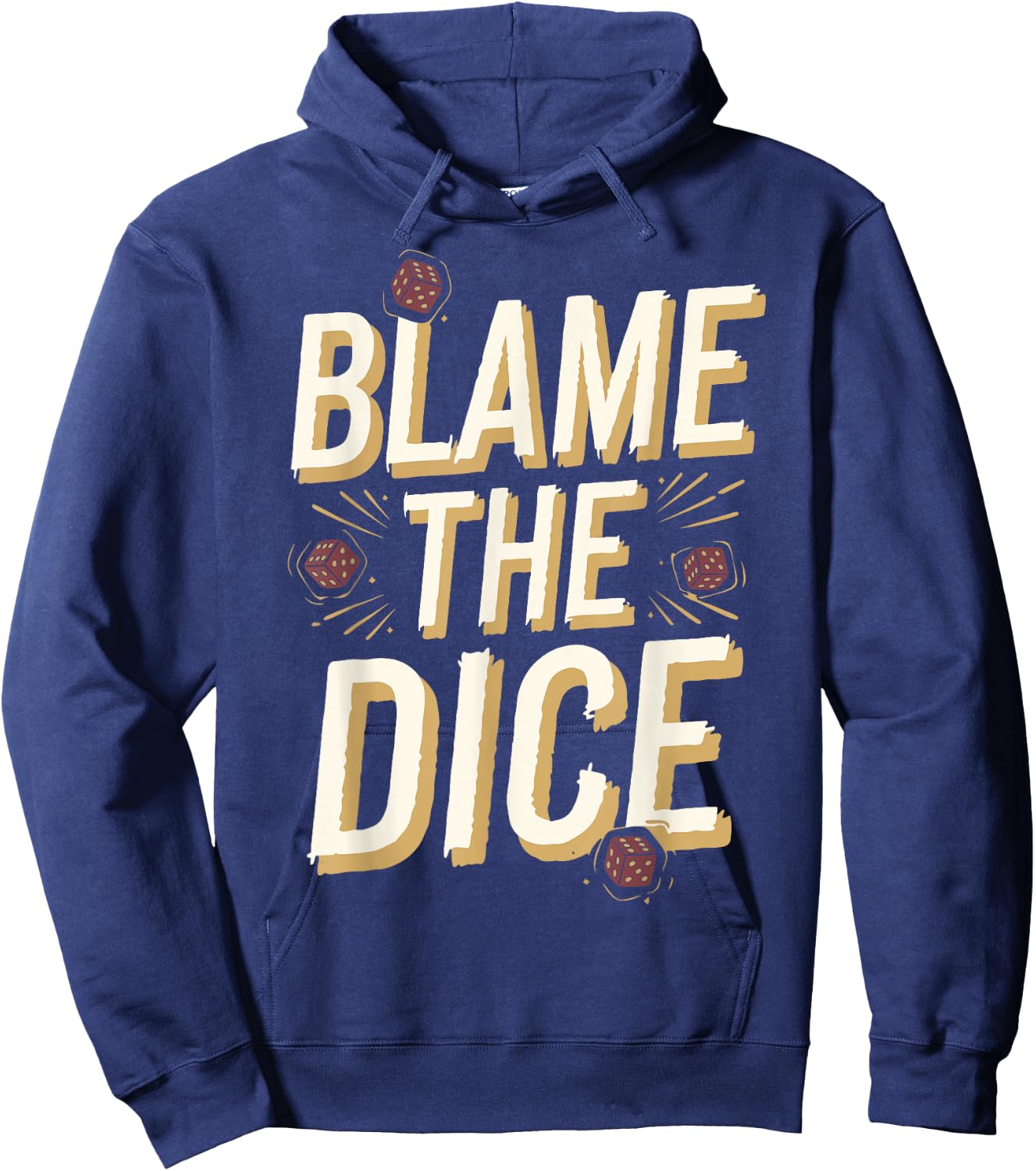 Craps Player Blame The Dice Craps Hoodie - Hoodie | Navy