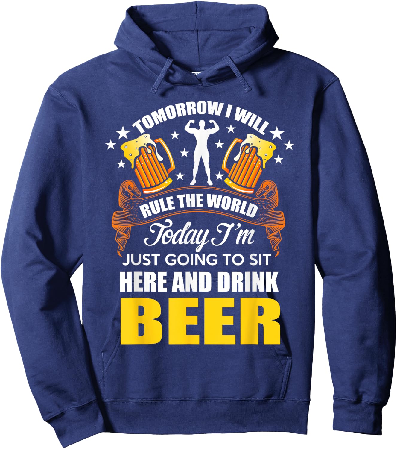 Today Im Just Going To Sit Here And Drink Beer Hoodie - Hoodie | Navy