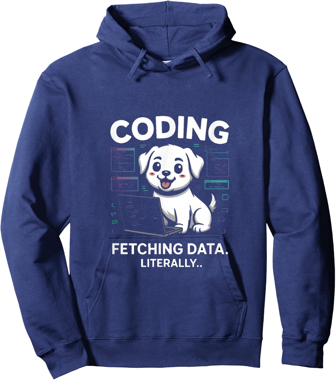 Coding Fetching Data Literally Dog Lover Hoodie - Hoodie | Navy