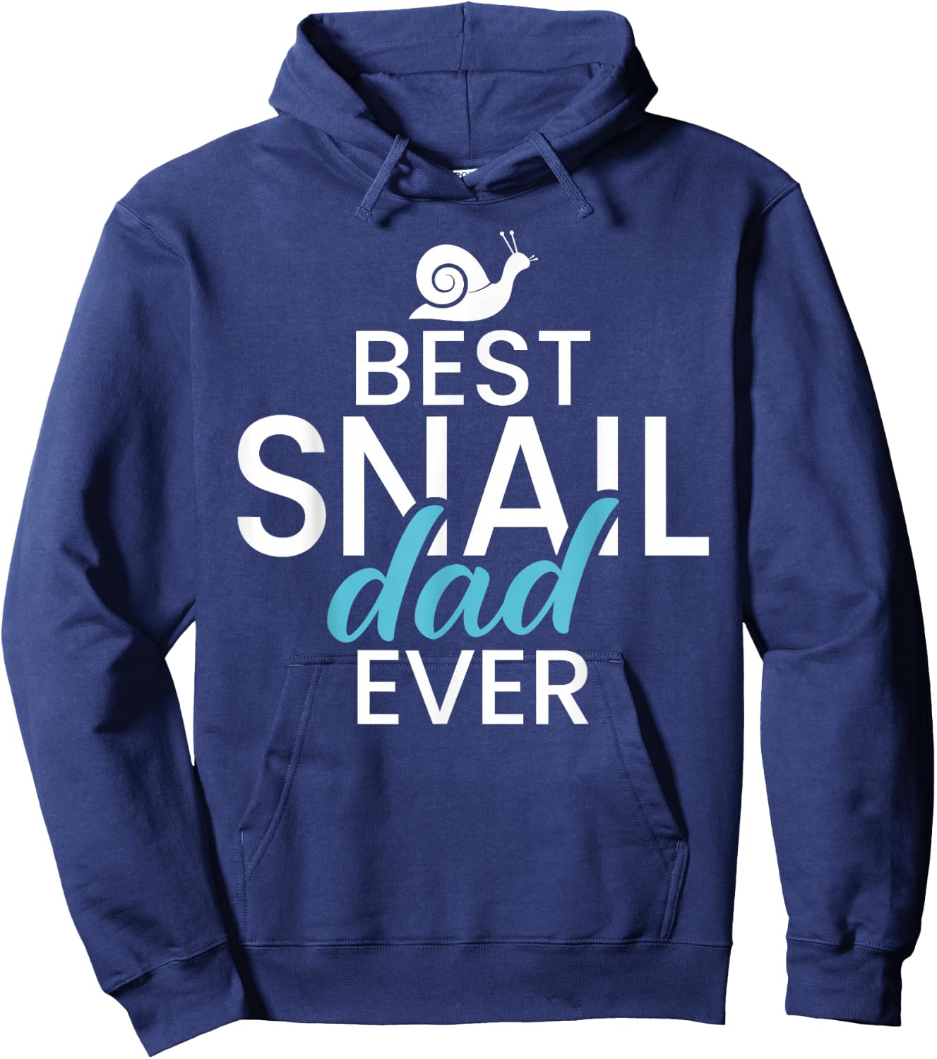 Best Snail Dad Ever Snail Dad Hoodie - Hoodie | Navy