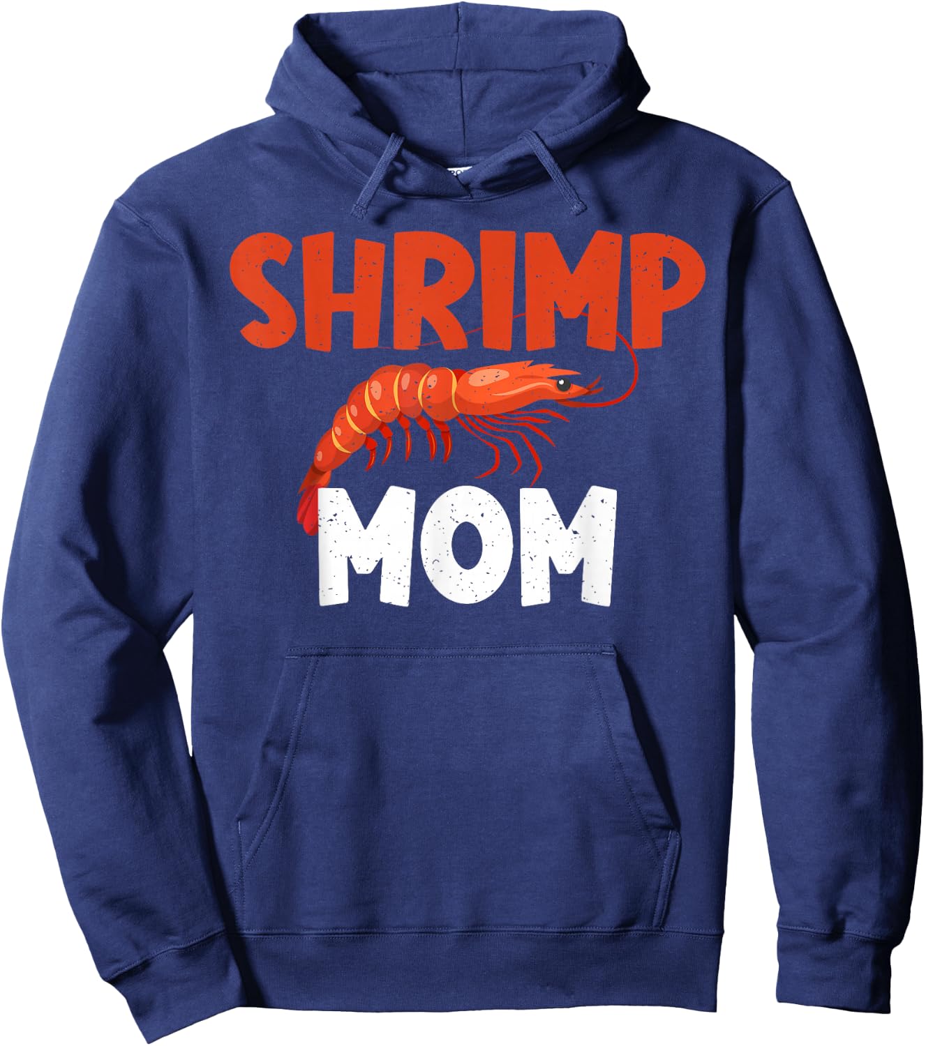 Shrimp Mom Shrimp Lover Hoodie - Hoodie | Navy