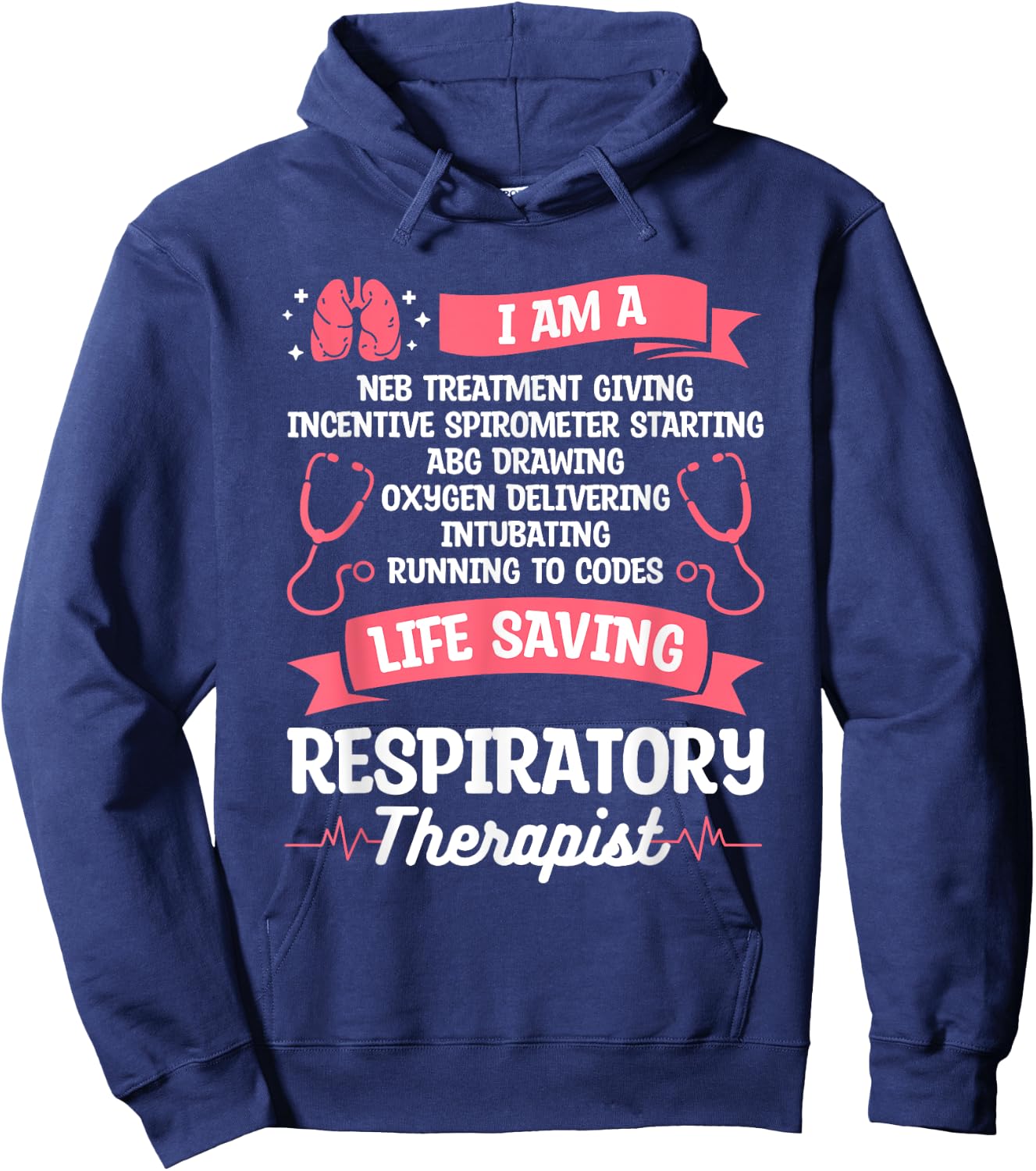 I Am A Respiratory Therapist RT Hoodie - Hoodie | Navy