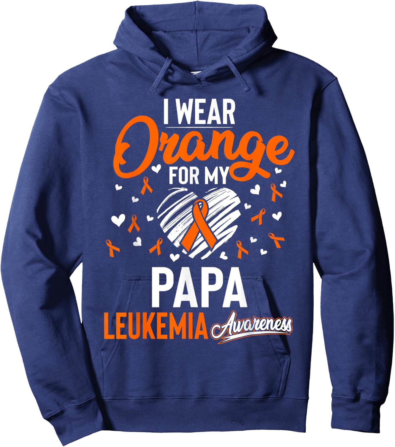 I Wear Orange For My Papa Leukemia Cancer Shirt Hoodie - Hoodie | Navy