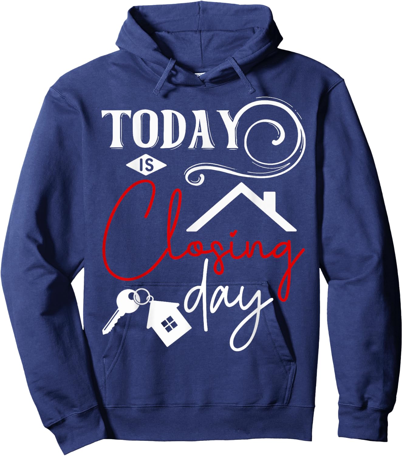 Today is Closing day Funny Home Property Broker Hoodie - Hoodie | Navy