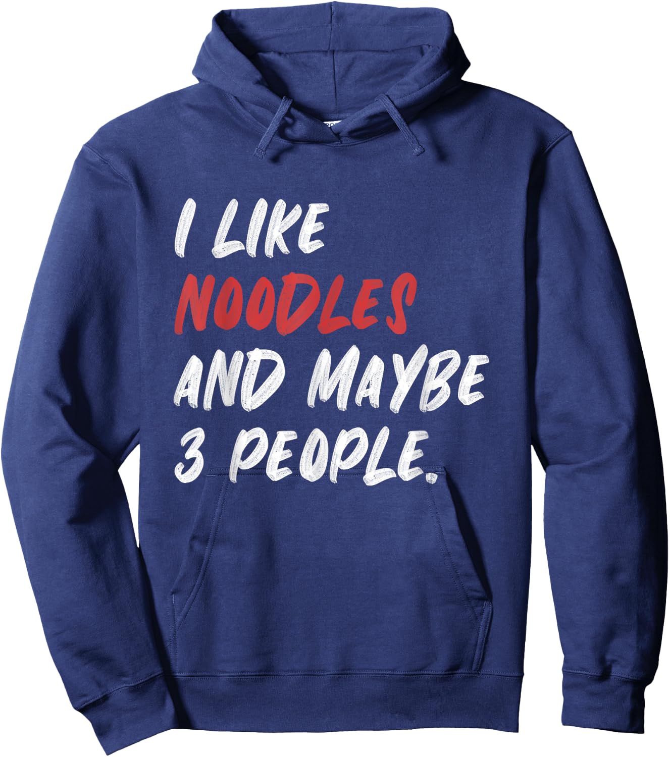 I Like Noodles And Maybe 3 People Hoodie - Hoodie | Navy
