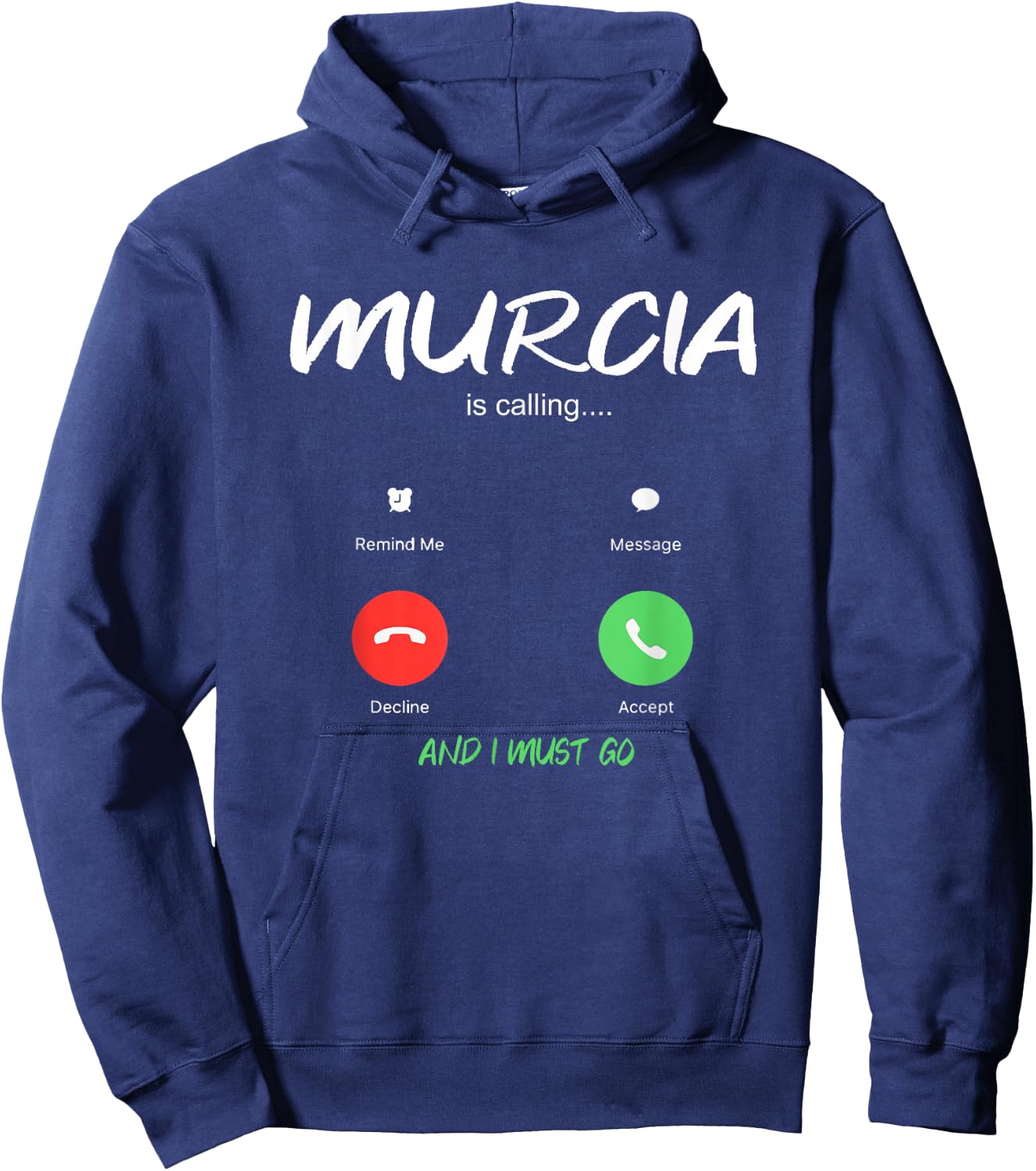 Murcia is Calling and I Must Go Spain Traveling Hoodie - Hoodie | Navy