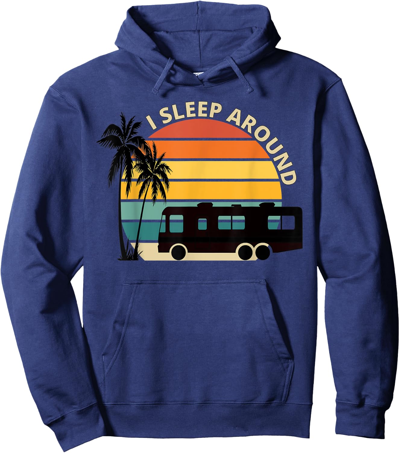 I Sleep Around Funny Van Life RV Vinatge Sunset Hoodie - Hoodie | Navy