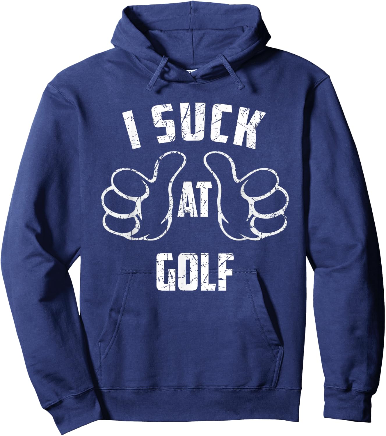 I Suck At Golf Sarcastic Golf Loser Hoodie - Hoodie | Navy