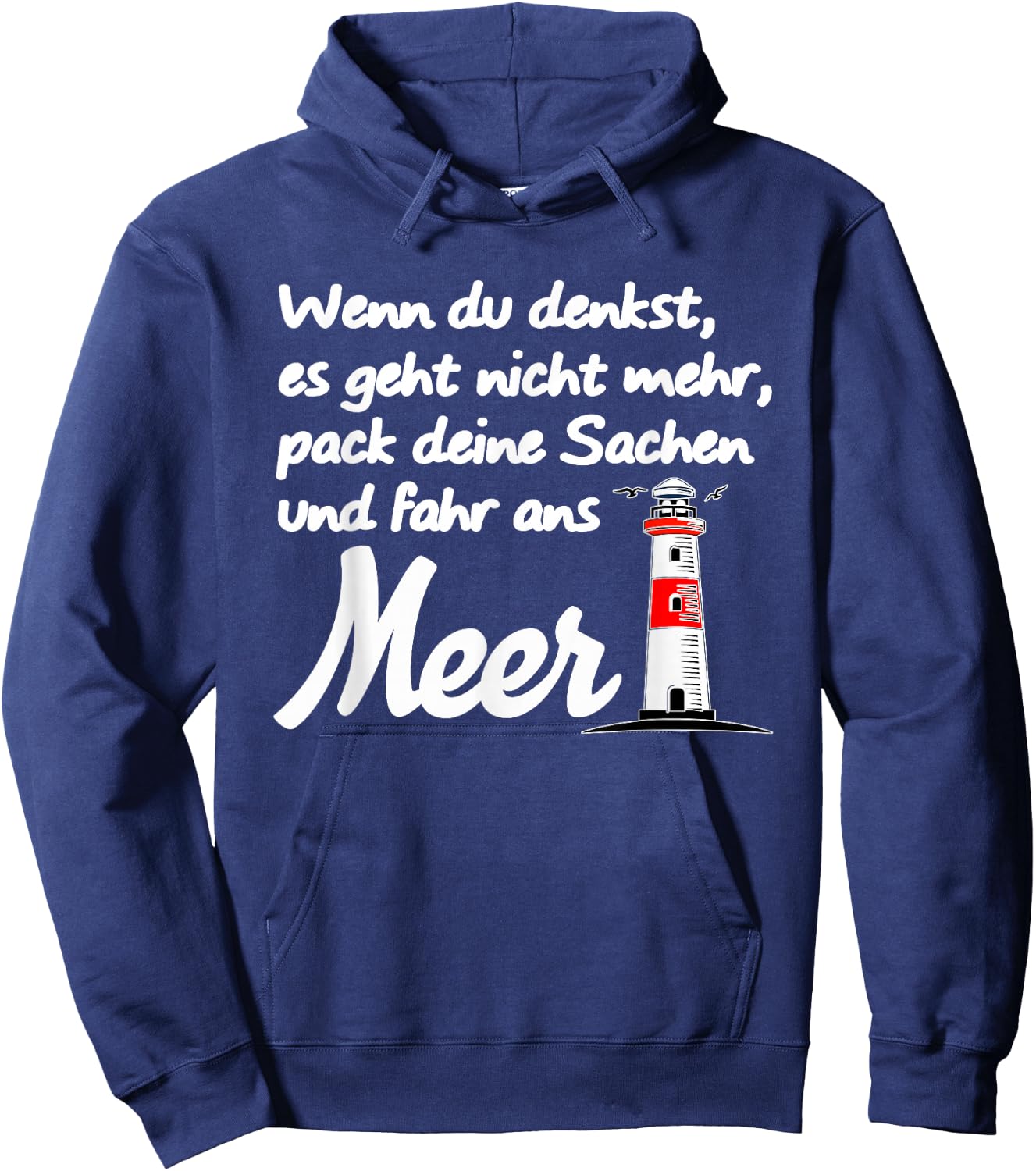 Meer Ostsee Nordsee Spruch Strand Leuchtturm Hoodie - Hoodie | Navy