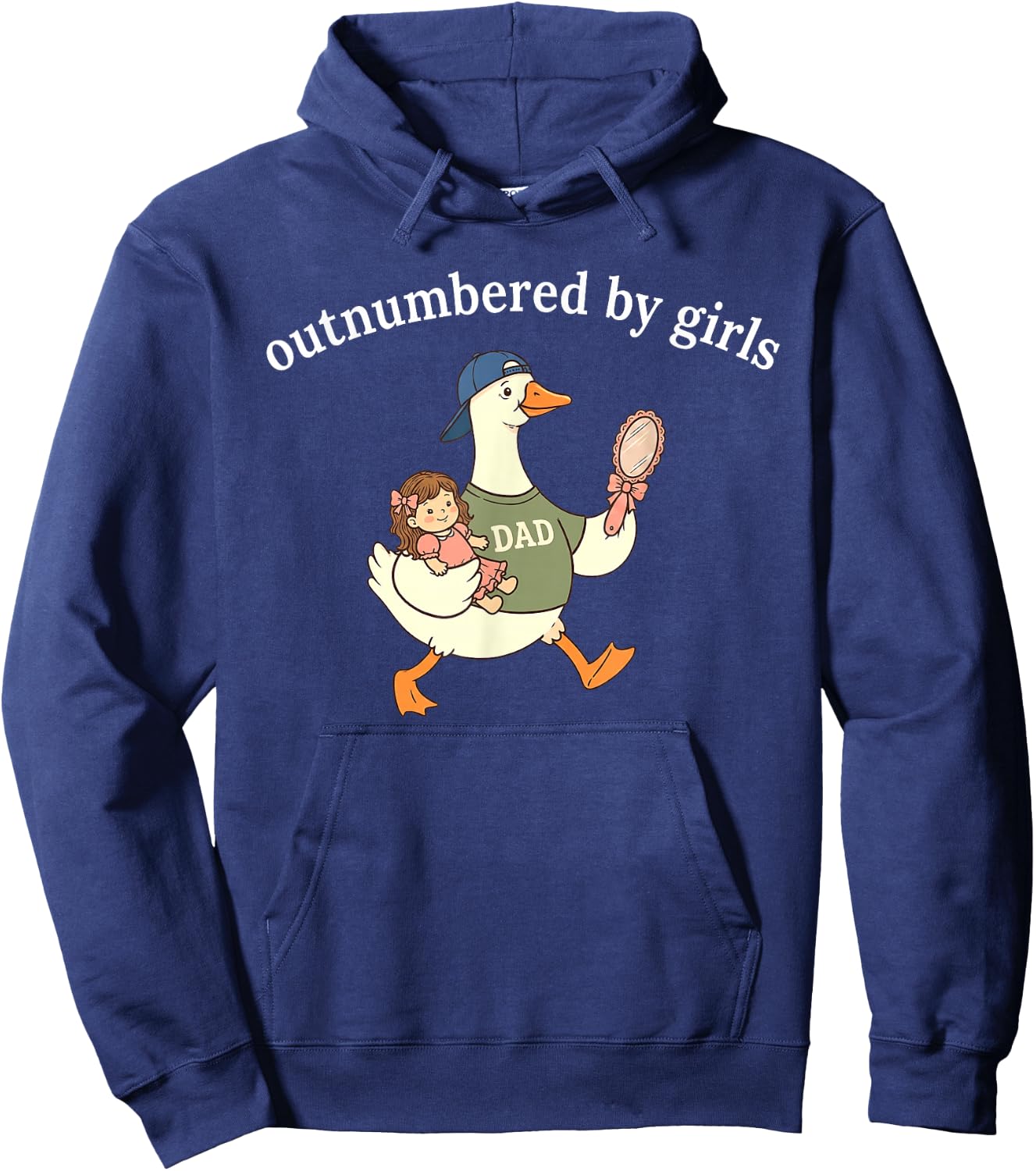 Outnumbered By Girls, Funny Dad Goose Hoodie - Hoodie | Navy