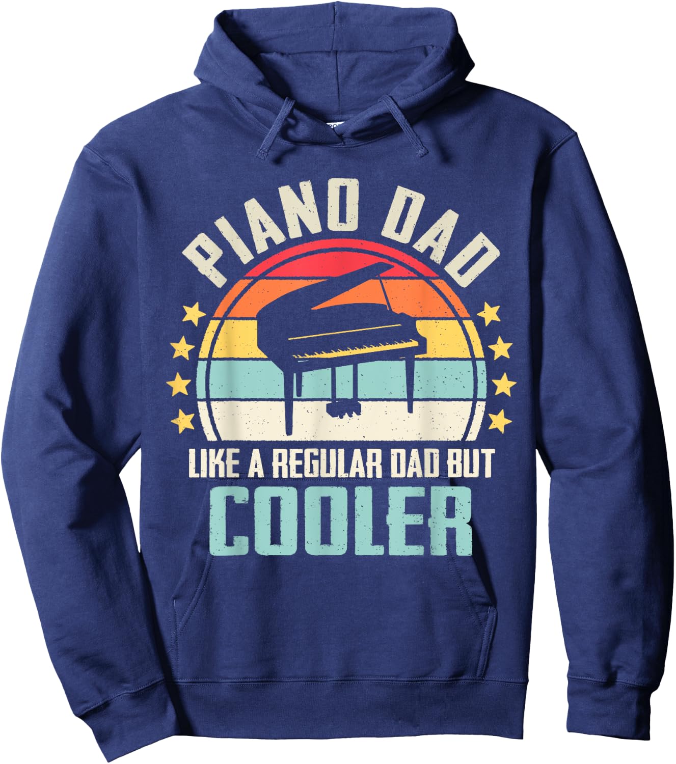 Piano Dad Like A Regular Dad But Cooler Hoodie - Hoodie | Navy