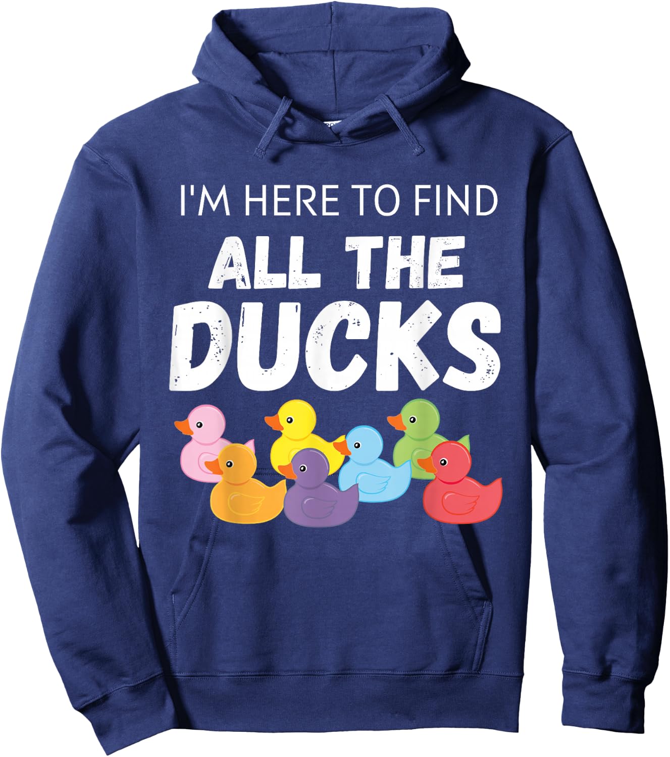 Cruising Ducks | I'm here to find all the ducks Hoodie - Hoodie | Navy