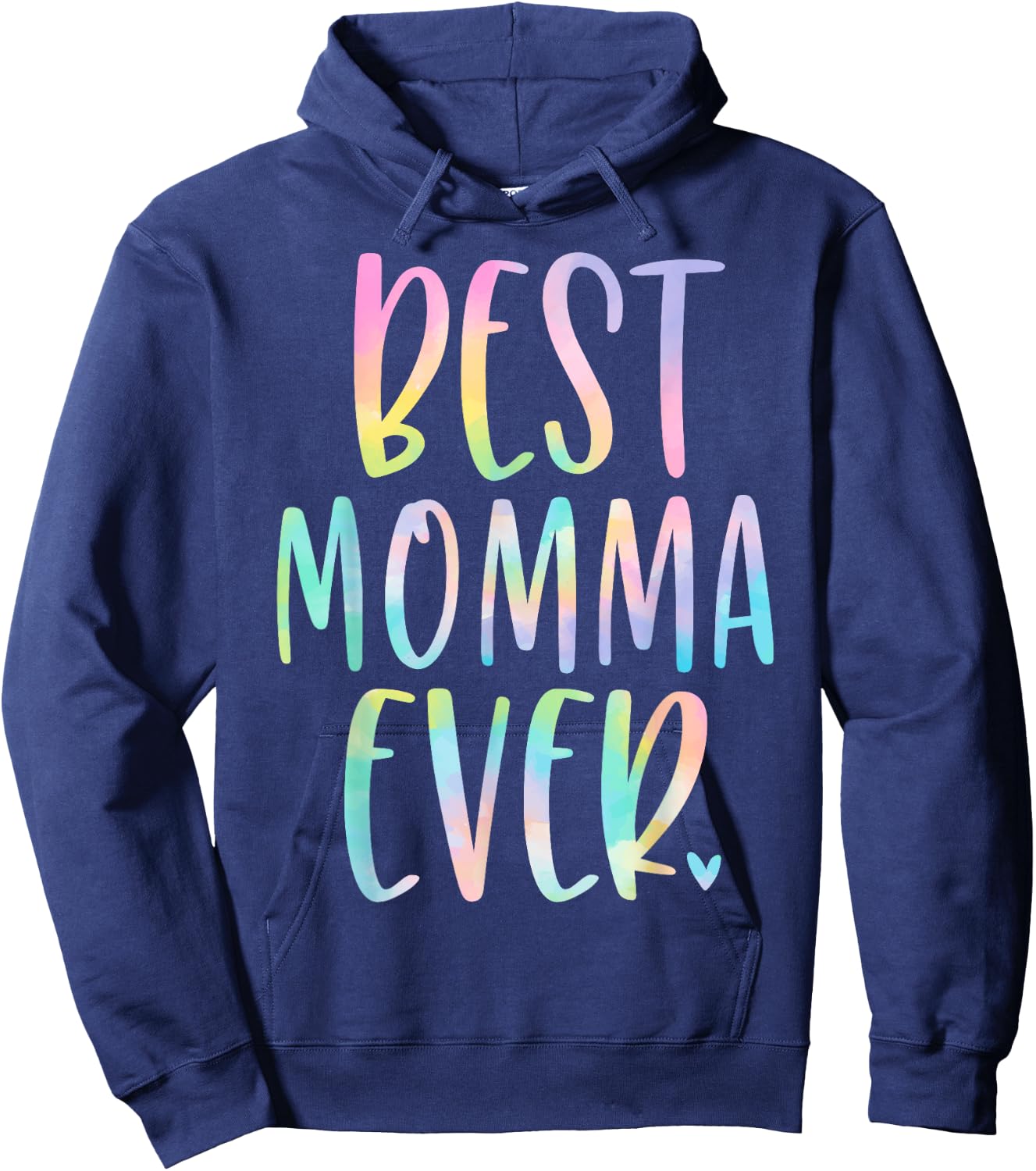 Best Momma Ever Gifts Mother's Day Tie Dye Hoodie - Hoodie | Navy