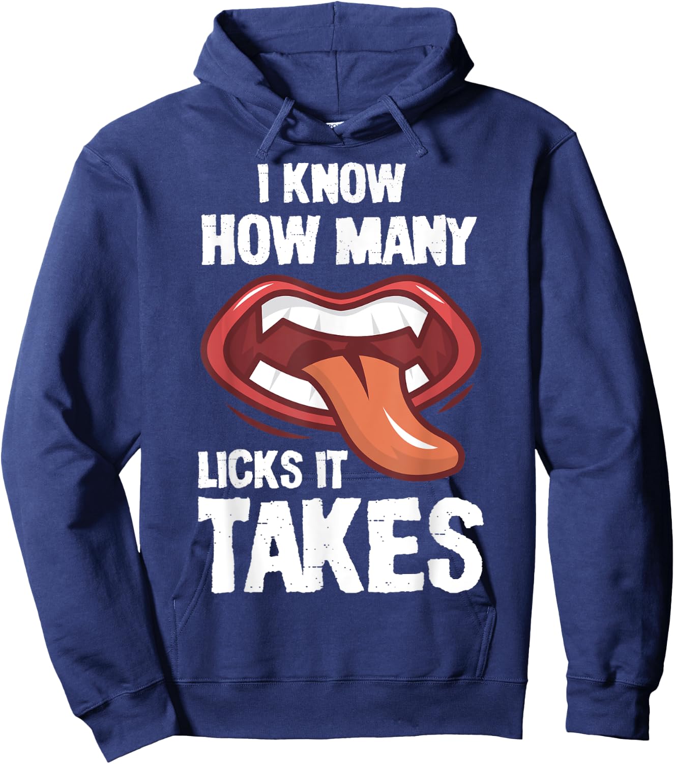 funny I Know How Many Licks It Takes Hoodie - Hoodie | Navy