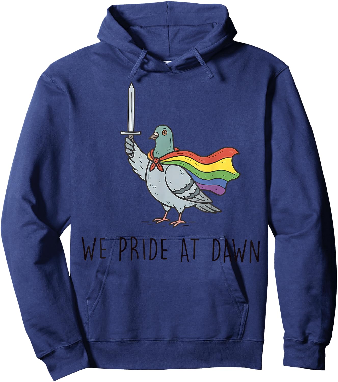 We Pride At Dawn Funny Pegion Pride Month LGBTQ Hoodie - Hoodie | Navy