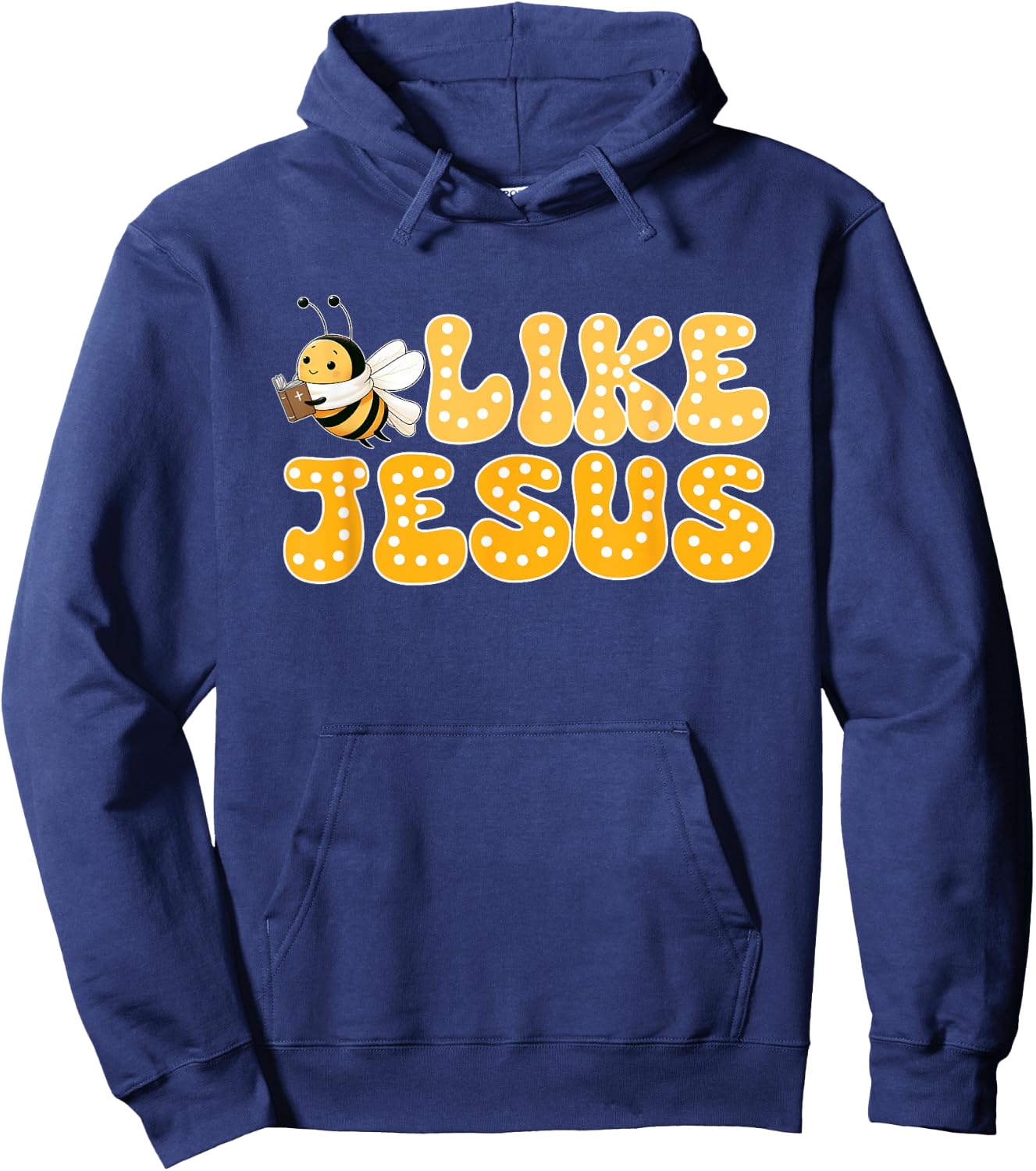 Bee Christian Bee Like Jesus Lover Believer Hoodie - Hoodie | Navy