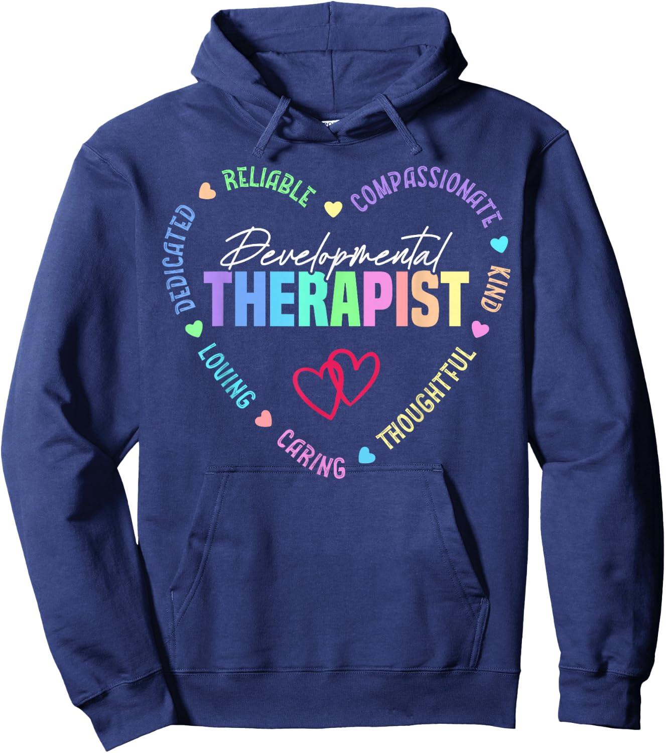 Developmental Therapist Appreciation Heart Hoodie - Hoodie | Navy