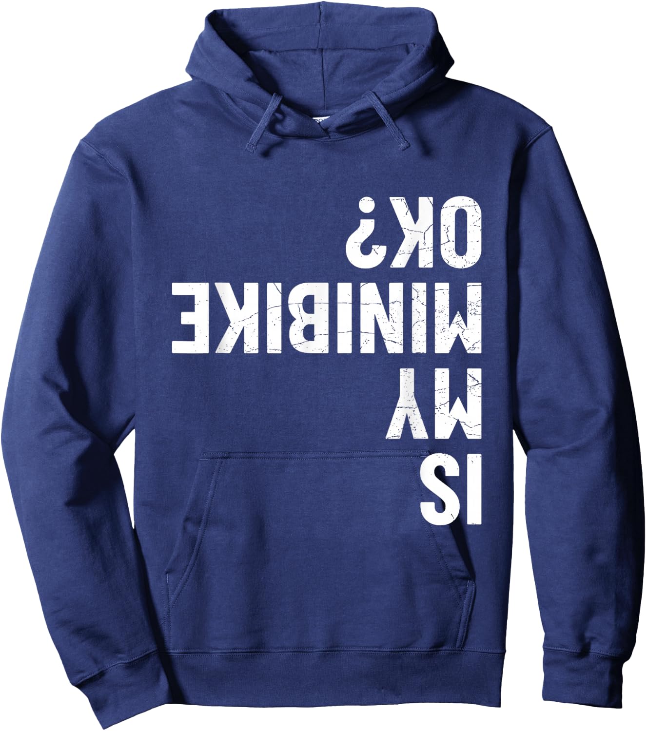 Is My Minibike OK? Hoodie - Hoodie | Navy
