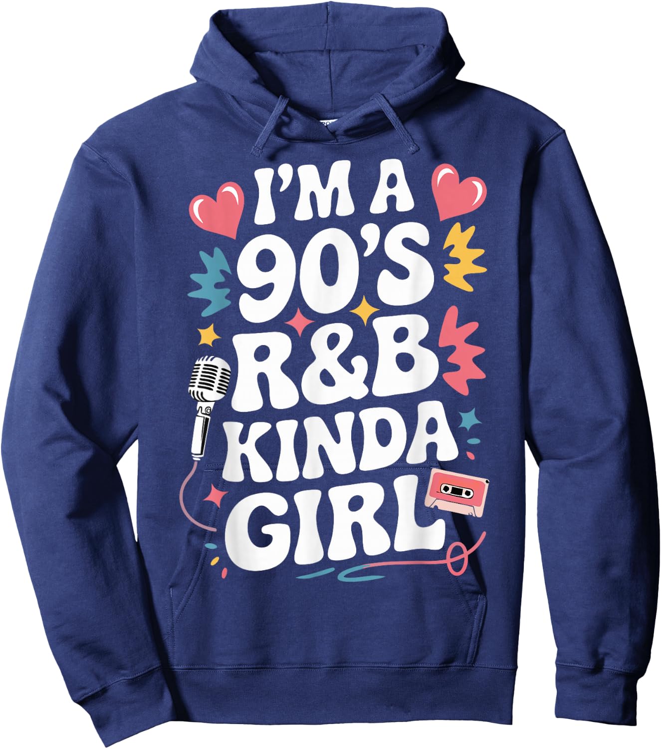 I'm a 90's R&b Kinda Girl Hoodie - Hoodie | Navy