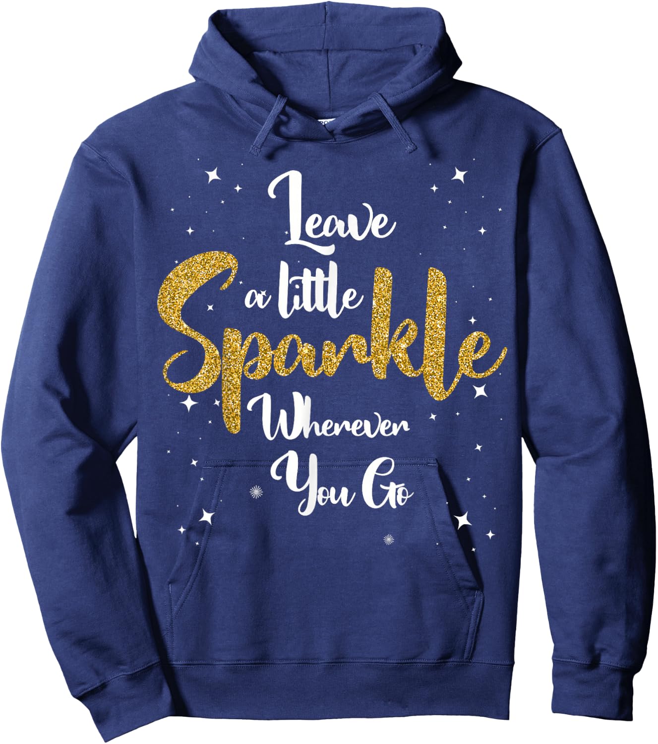 Cute Leave A Little Sparkle Wherever You Go Hoodie - Hoodie | Navy