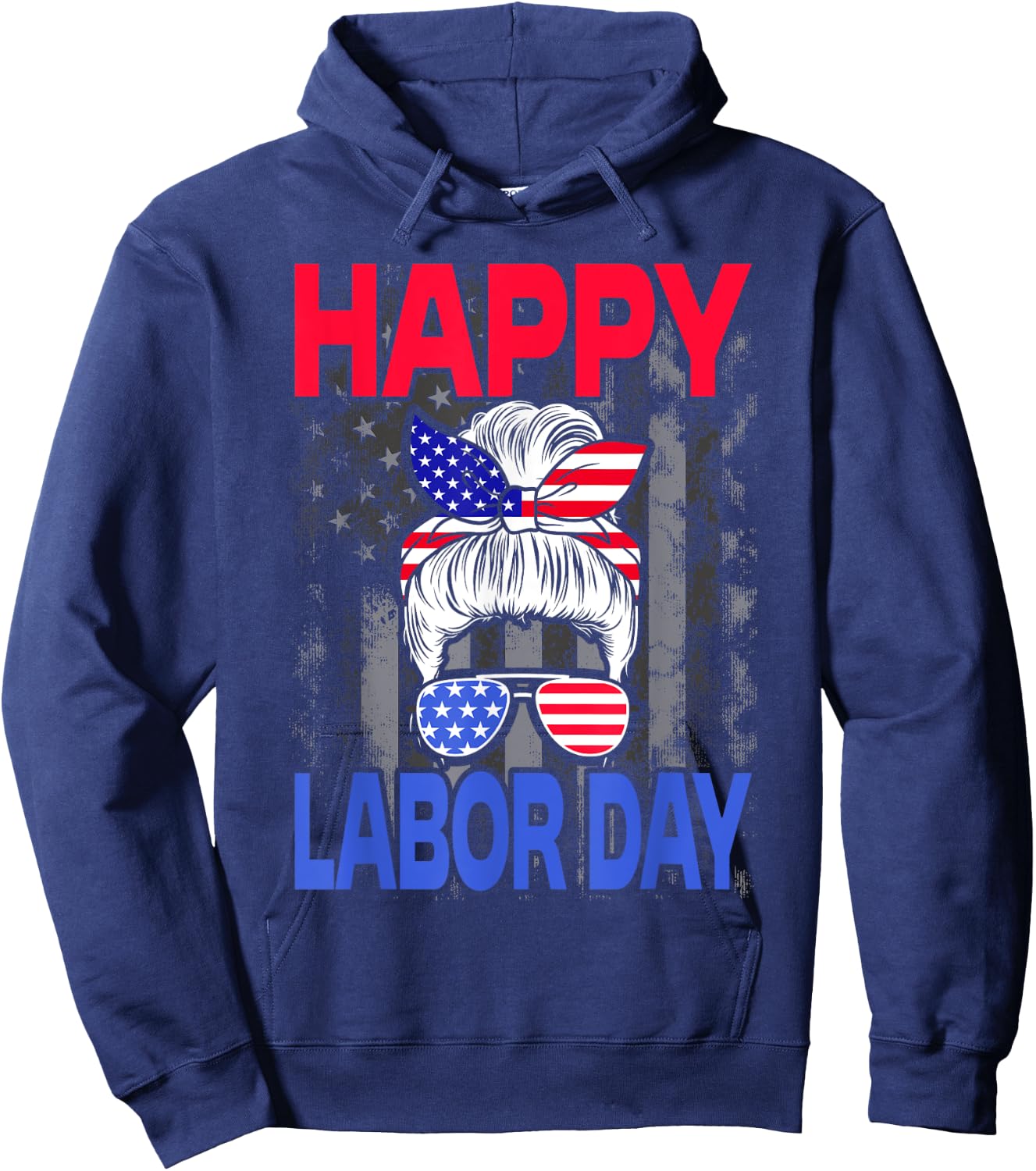 Happy Labor Day Labor Day Messy Bun USA Flag Hoodie - Hoodie | Navy