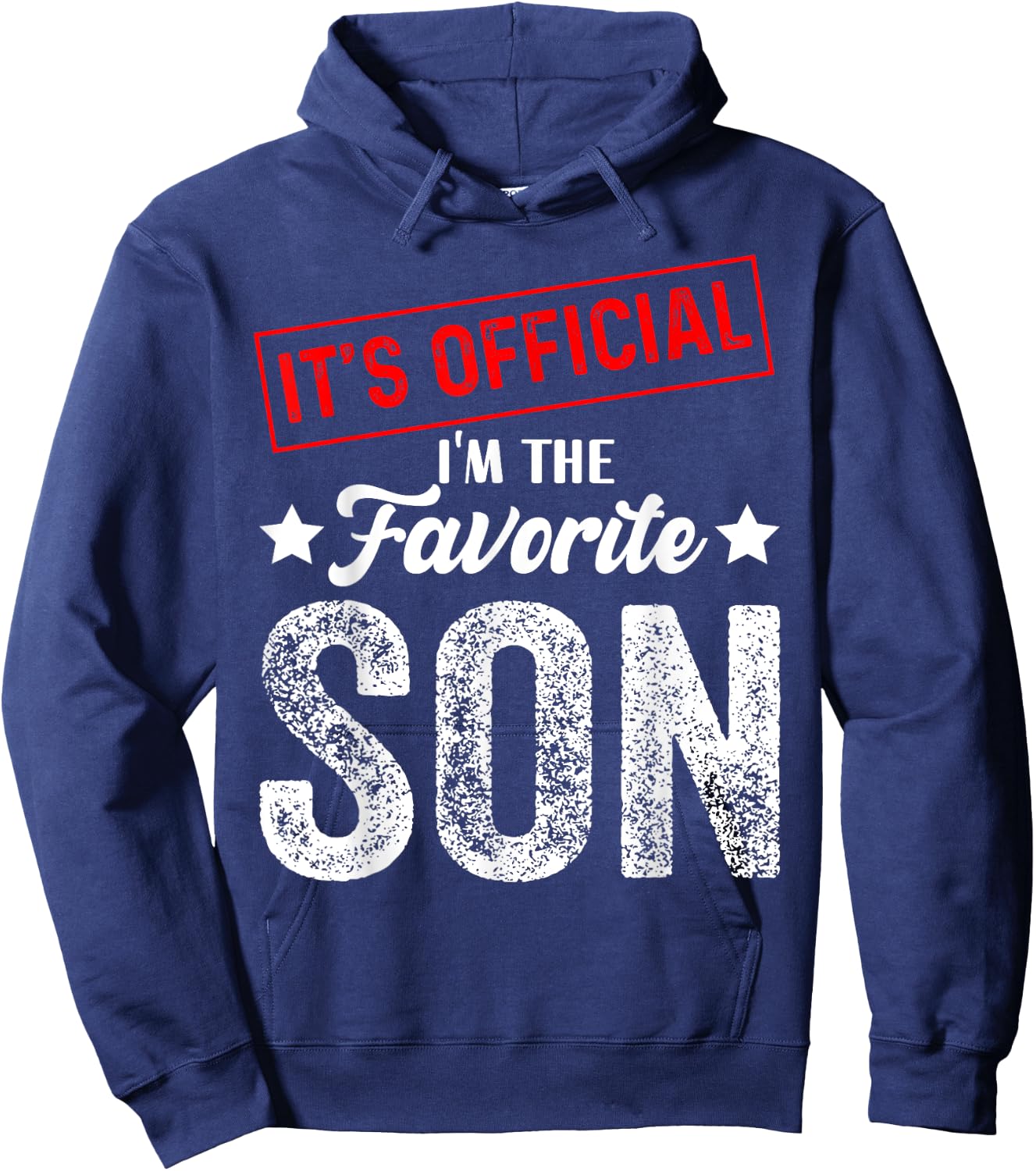 It's Official I'm The Favorite Son Hoodie - Hoodie | Navy