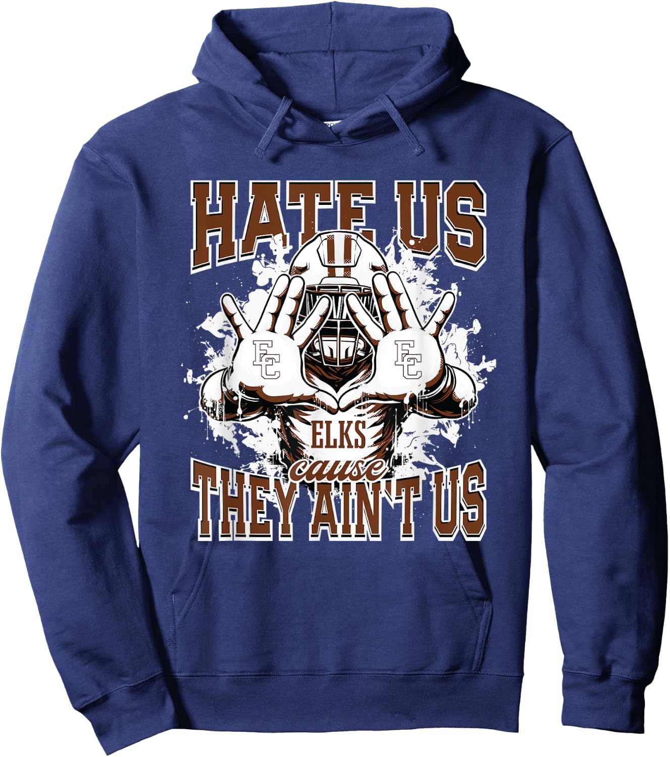 Elk City Elks Logo Hate Us Cause They Ain't HS Hoodie - Hoodie | Navy