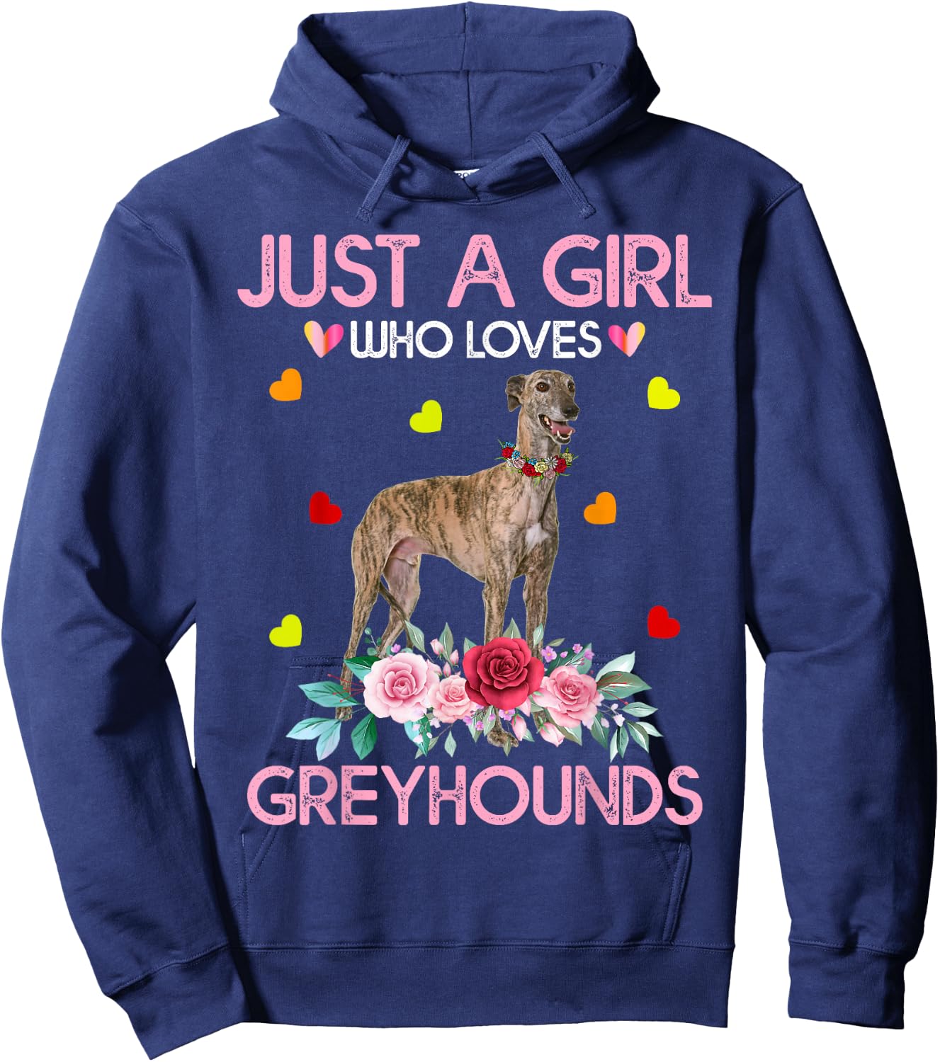 Greyhound Dog Just A Girl Who Loves Greyhounds Hoodie - Hoodie | Navy