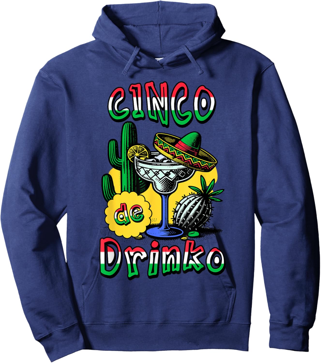 Cinco De Drinko Funny Cinco De Mayo Hoodie - Hoodie | Navy