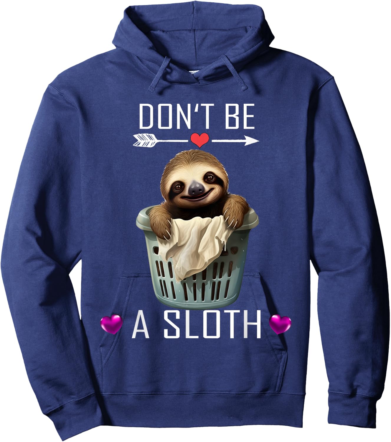 Don't be a Sloth Hoodie - Hoodie | Navy
