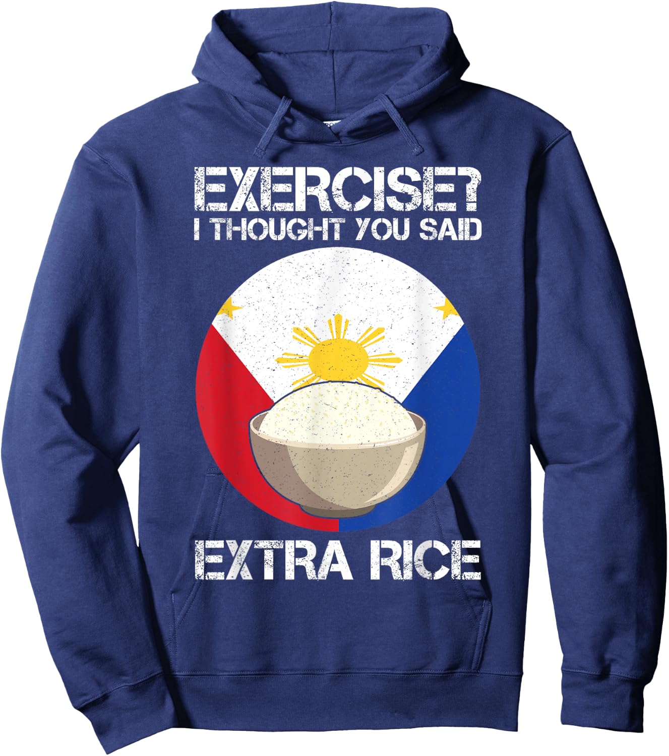 Extra Rice Philippines Fitness Anti Sport Humor Hoodie - Hoodie | Navy
