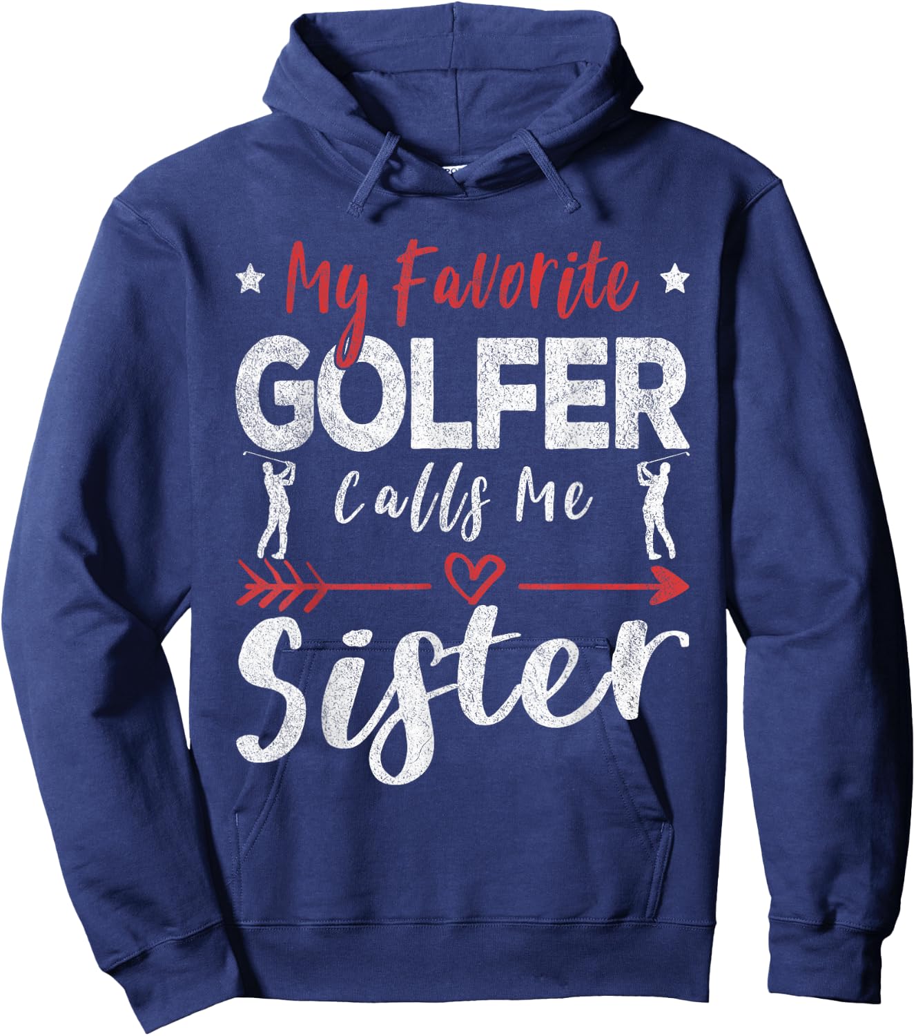 My Favorite Golfer Calls Me Sister Golf Sister Hoodie - Hoodie | Navy
