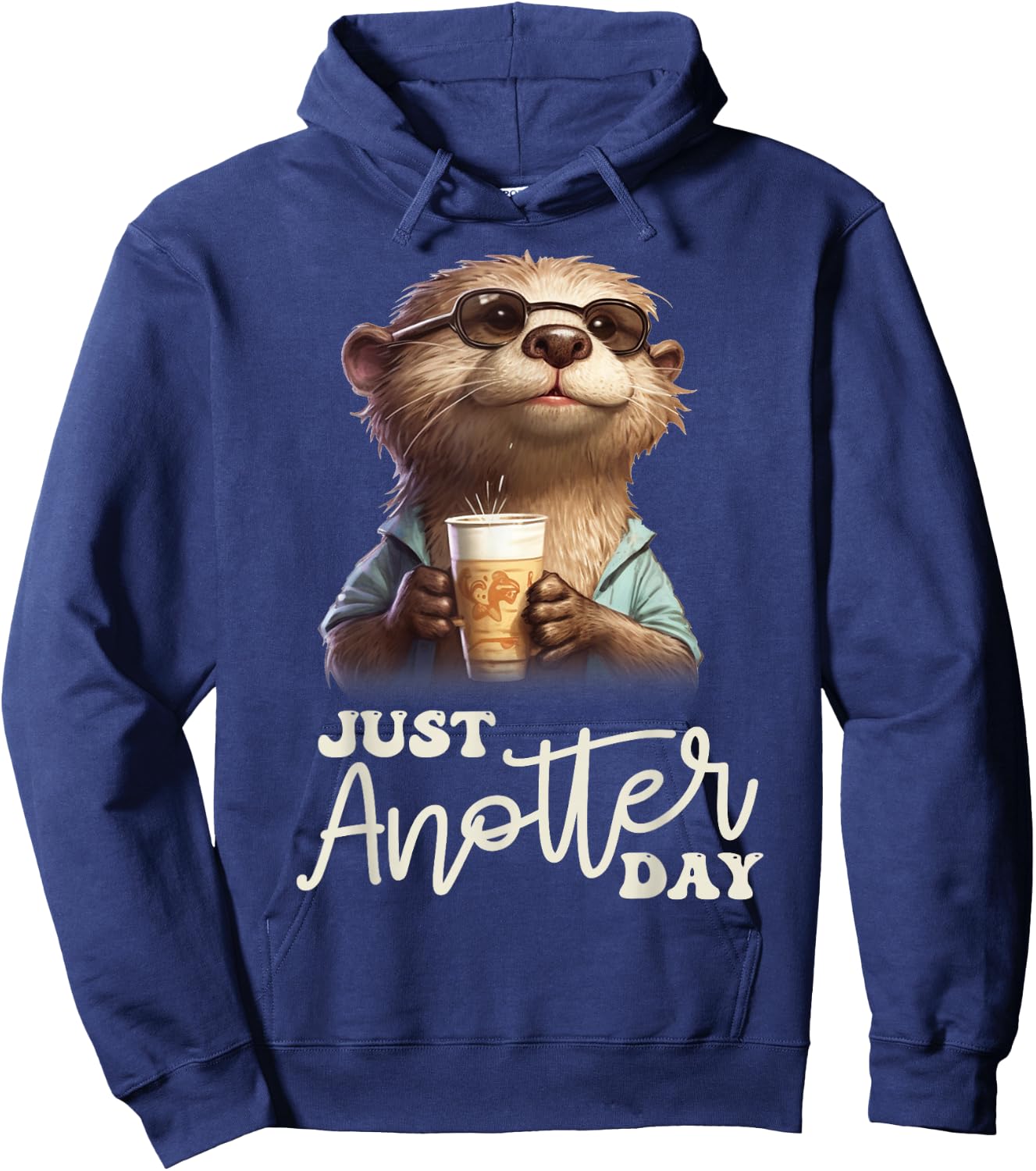 Funny Otter - Just Anotter Day for Otter lover Hoodie - Hoodie | Navy