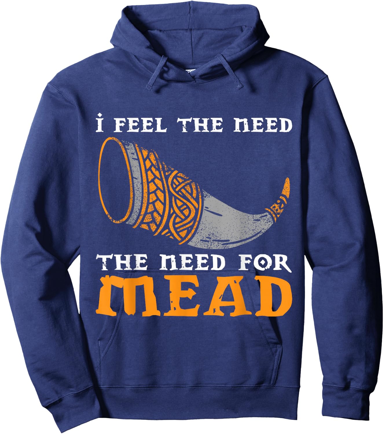 I feel the need the need for mead Hoodie - Hoodie | Navy