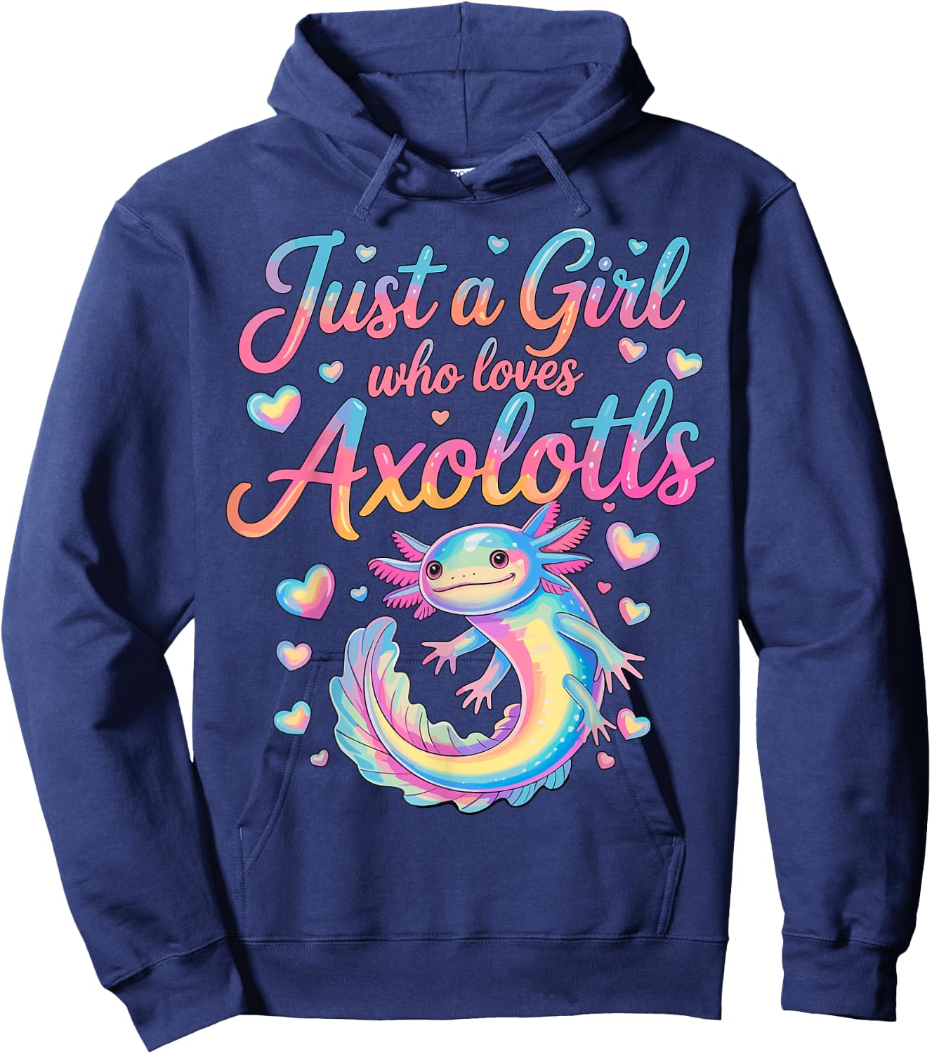 Axolotl Kawaii Just a Girl Who Loves Axolotls Hoodie - Hoodie | Navy