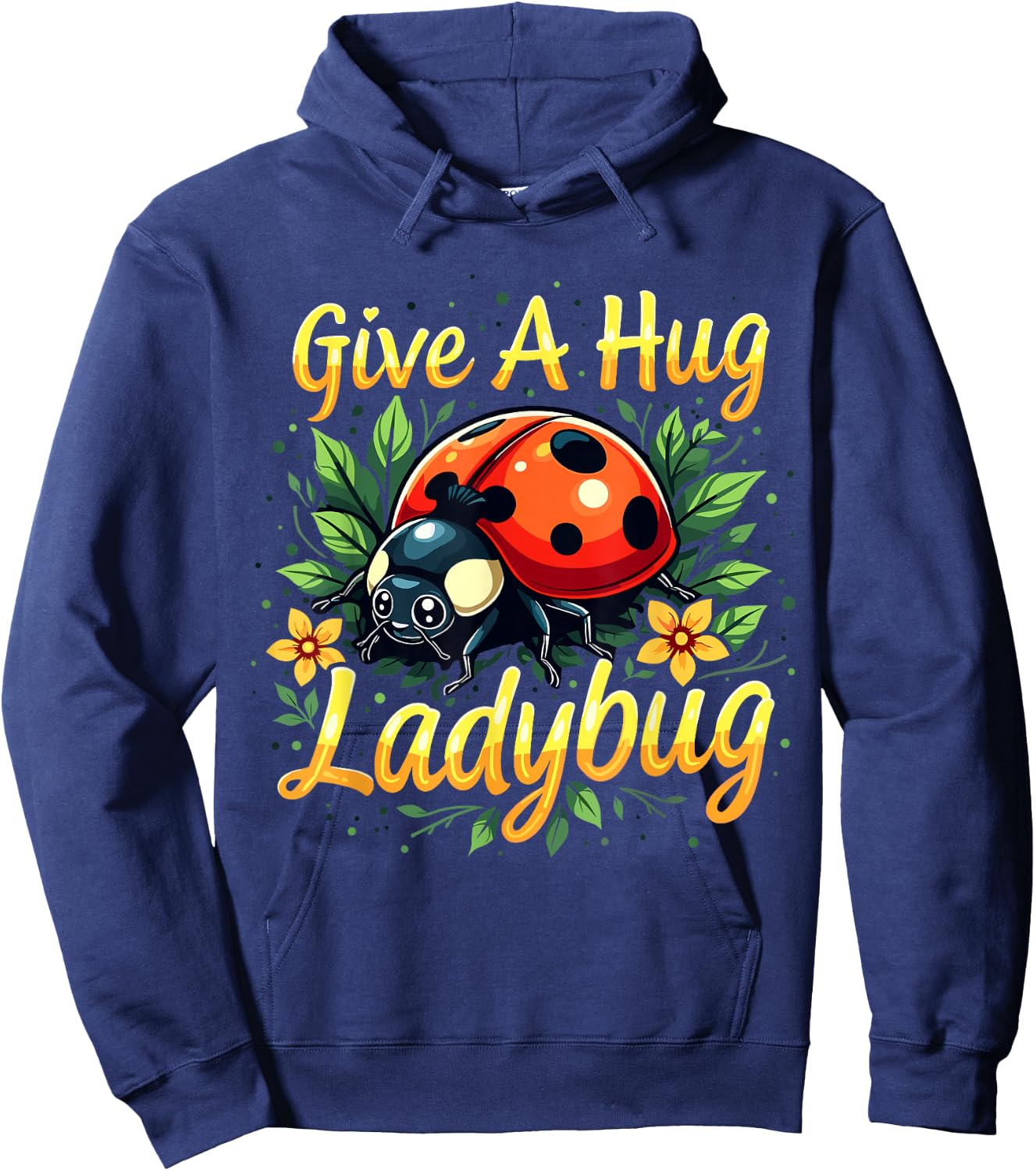 Give a Hug Ladybug Funny Ladybug Lover Hoodie - Hoodie | Navy