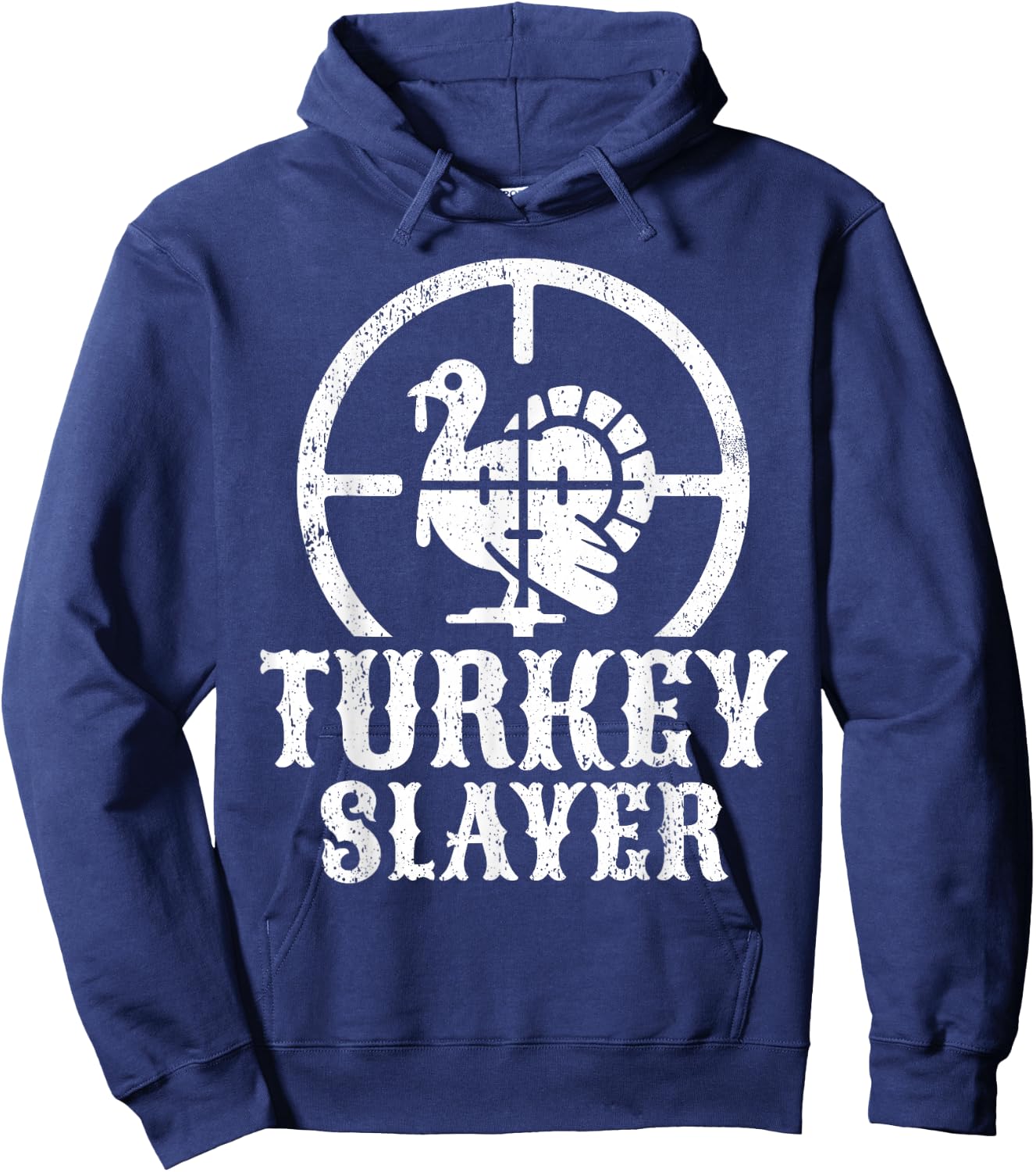 Turkey Hunting I Turkey Slayer I Turkey Hunter Hoodie - Hoodie | Navy