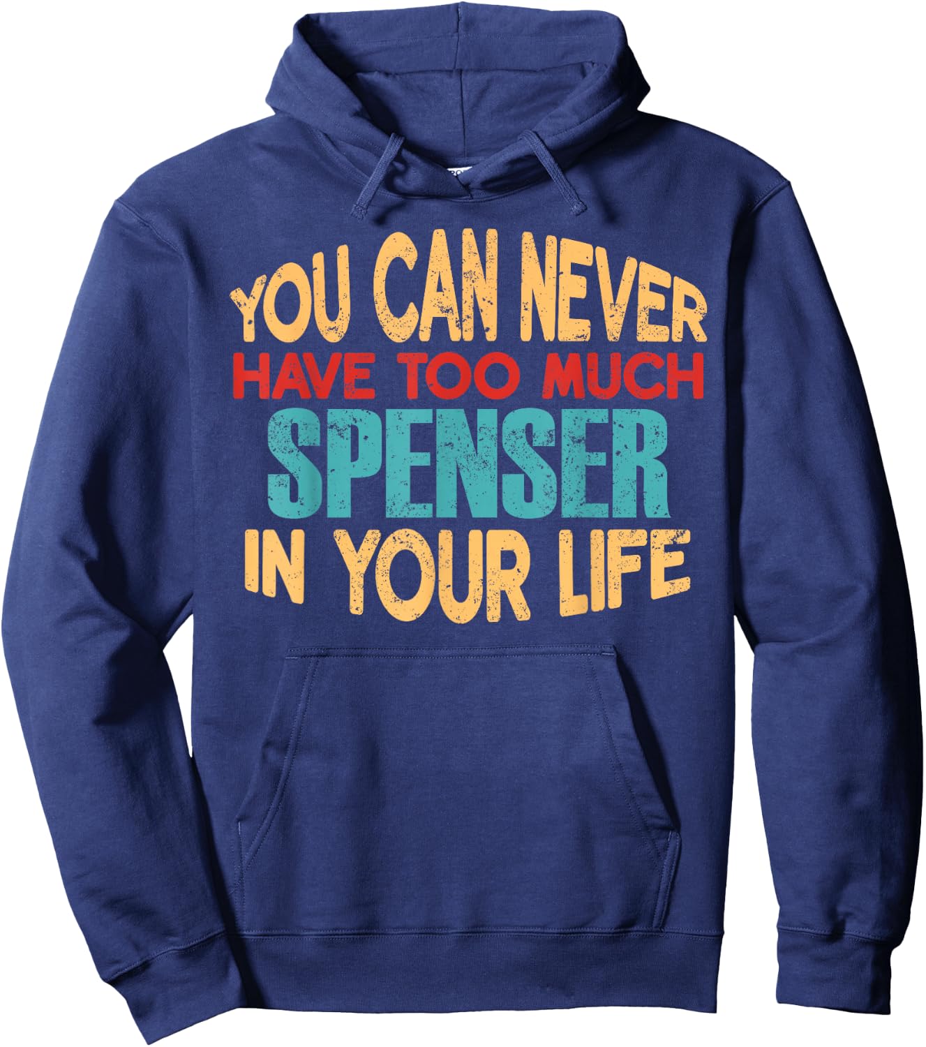 Funny Spenser Personalized First Name Joke Item Hoodie - Hoodie | Navy