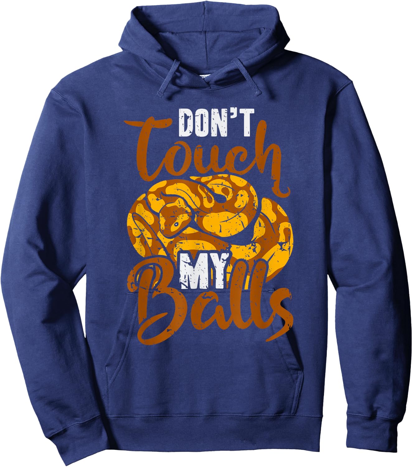 Don't Touch My Balls Snake Funny Ball Python Hoodie - Hoodie | Navy