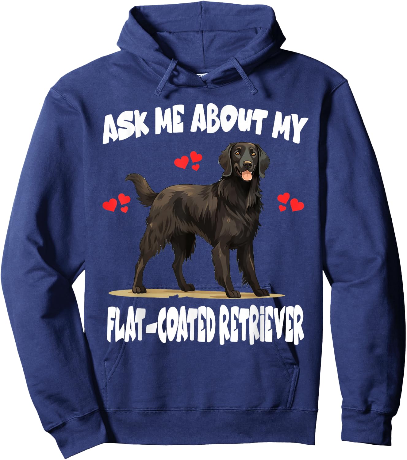 Ask Me About My Flat-Coated Retriever Dog Hoodie - Hoodie | Navy