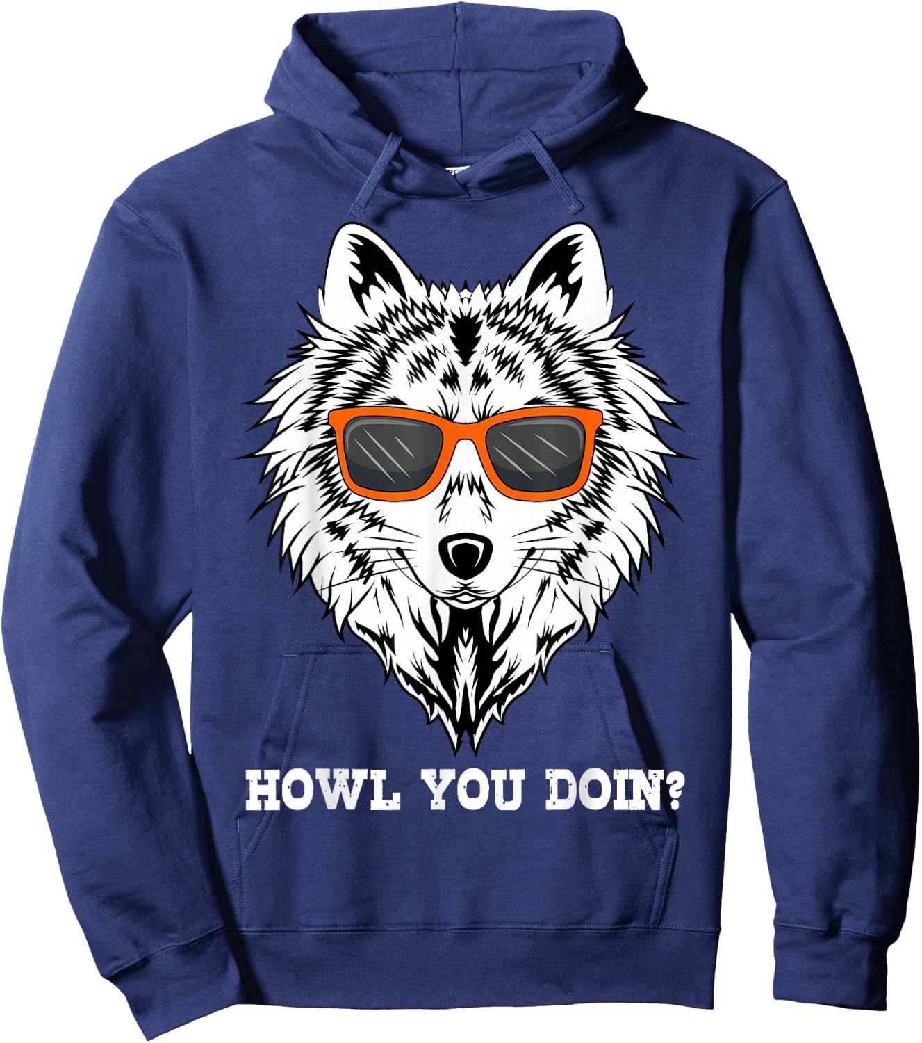 Howl You Doin? Wolves Animal Lover Hoodie - Hoodie | Navy